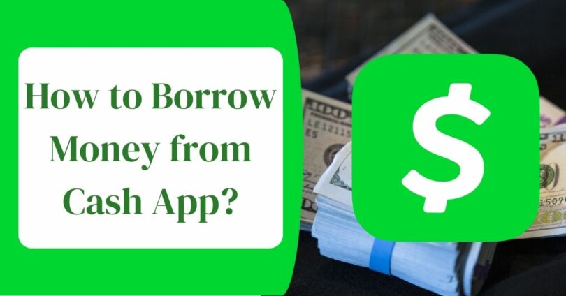 how to borrow money from cash app