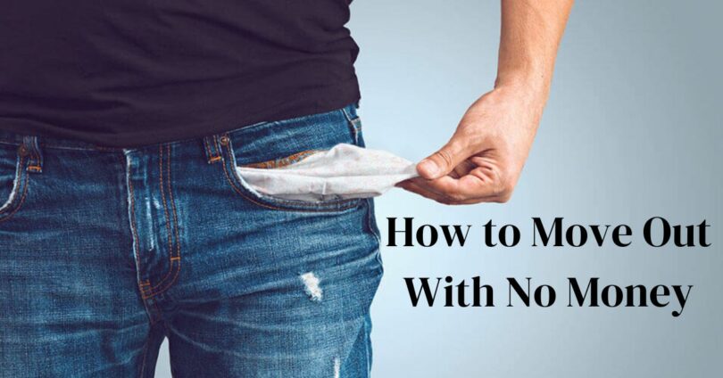 How to Move Out With No Money